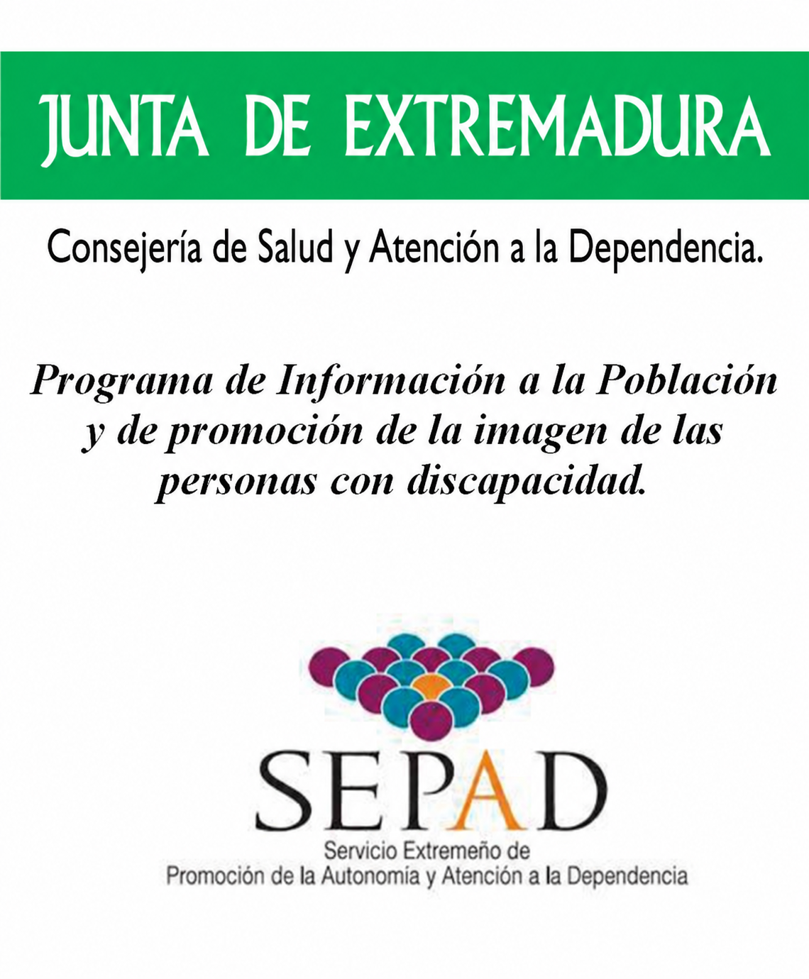 Cartel institucional de la Junta de Extremadura y SEPAD